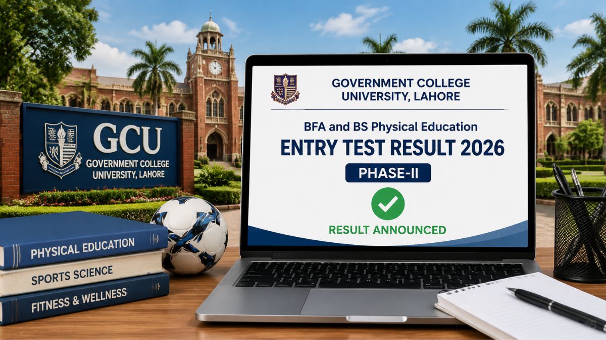 GCU BFA and BS Physical Education Entry Test Result 2026 Phase-II