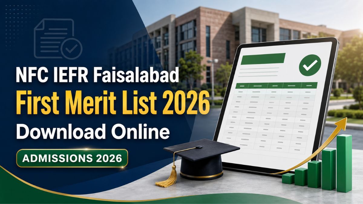 NFC IEFR Faisalabad First Merit List 2026 Download Online